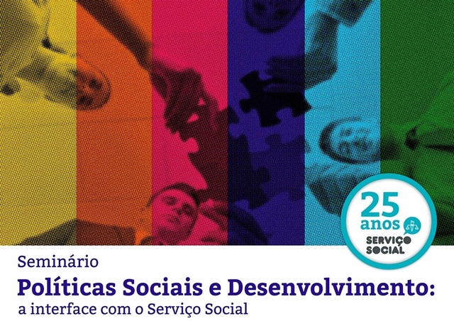 Seminário sobre as Políticas Sociais e o Desenvolvimento do Serviço Social, marcam o aniversário do curso